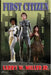 First Citizen by Larry W., Jr. Miller
