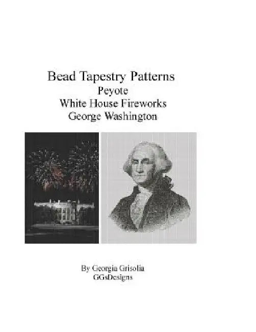 Bead Tapestry Patterns Peyote White House Fireworks George Washington by Georgia Grisolia