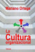 La cultura organizacional: Un enfoque dimensional by Ortega, Mariano