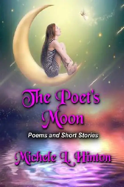 The Poet's Moon by Michele L. Hinton
