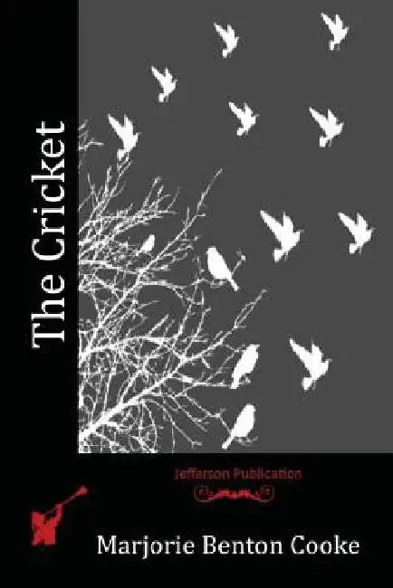 The Cricket by Marjorie Benton Cooke