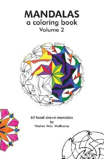 Mandalas 2 by Walter Wm Hofheinz
