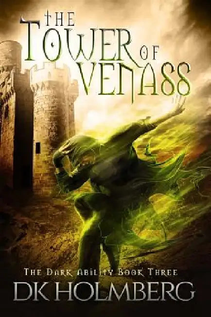 The Tower of Venass by D. K. Holmberg