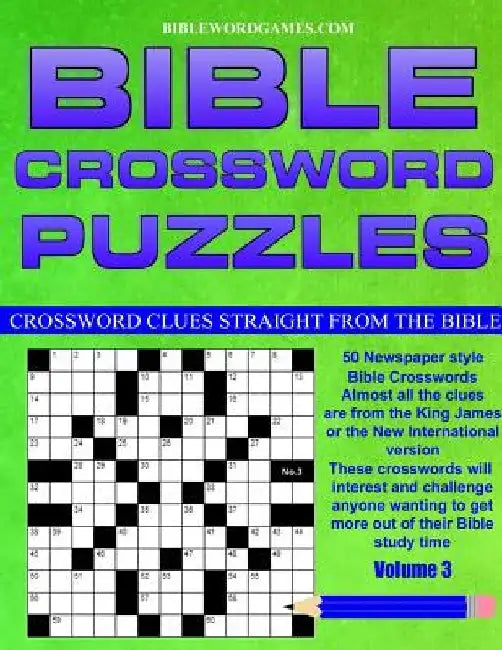 Bible Crossword Puzzles Volume 3: 50 Newspaper style Bible crosswords with almost all the clues straight from the Bible by Gary W. Watson