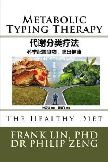 Metabolic Typing Therapy: Healthy Diet by Lin Phd, Frank W. J.