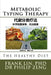Metabolic Typing Therapy: Healthy Diet by Lin Phd, Frank W. J.