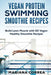 Vegan Protein Swimming Smoothie Recipes: Build Lean Muscle with 50 Vegan Healthy Smoothie Recipes by Correa, Mariana