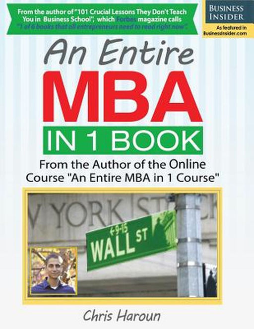 An Entire MBA in 1 Book by Haroun, Chris