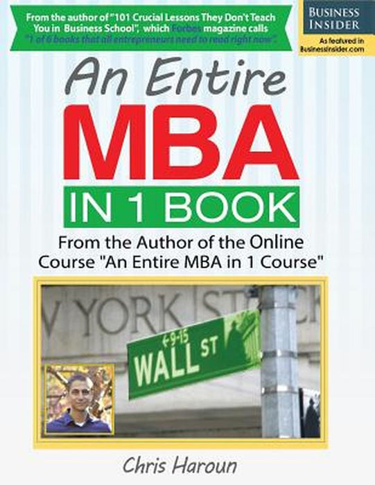 An Entire MBA in 1 Book by Haroun, Chris
