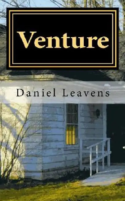 Venture: A Collection Of Short Stories by Daniel Leavens