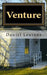 Venture: A Collection Of Short Stories by Daniel Leavens