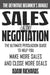 Sales & Negotiation: The Ultimate Persuasion Guide To Help You Make More Sales And Close More Deals by Adam Richards