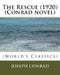The Rescue (1920) (Conrad novel) by Joseph Conrad