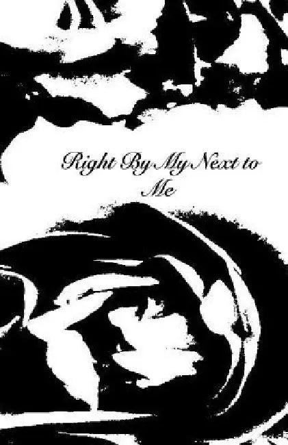 Right By My Next To Me by Regina Shepherd