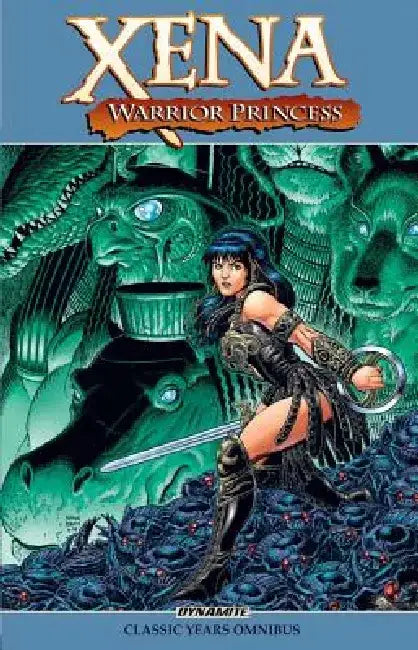 Xena, Warrior Princess: The Classic Years Omnibus by John Wagner