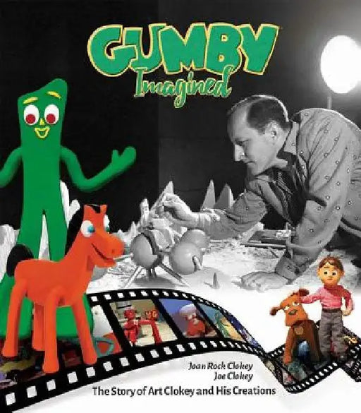 Gumby Imagined by Joe Clokey
