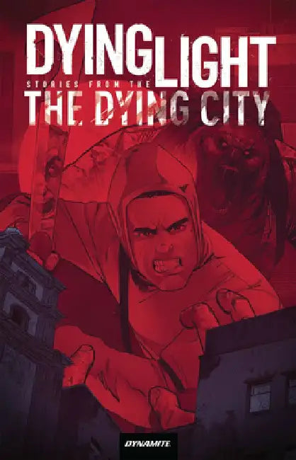 Dying Light: Stories From the Dying City by Fred Van Lente