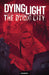 Dying Light: Stories From the Dying City by Fred Van Lente