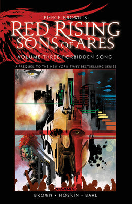 Pierce Brown's Red Rising: Sons of Ares Vol. 3: Forbidden Song by Pierce Brown