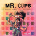 Mr. Cups by Martel Lewis