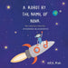 A Robot by the Name of Nova Who Comes from a Distant Star by Zvezdana Blazanovic