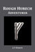 Rough Hurech: Adventurer by J. F. Dargon