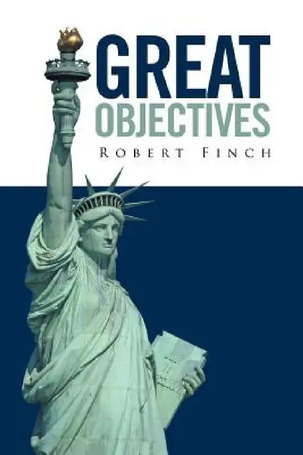 Great Objectives by Robert Finch