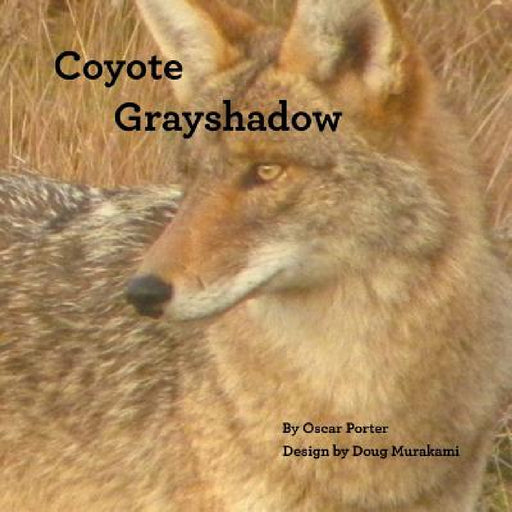 Coyote Grayshadow by Oscar Porter