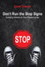 Don't Run the Stop Signs: Avoiding Wrecks in Your Relationships by Derek Thomas