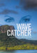 Wave Catcher by Lcdr Kalfus