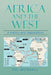 Africa and the West: A History and Reparations by Odi Moghalu