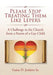 Please Stop Treating Them Like Lepers: A Challenge to the Church from a Parent of a Gay Child by Jenkins, Gaius D., Sr.
