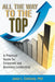 All the Way to the Top: A Practical Guide for Corporate and Business Leadership by Jesse L. Calloway