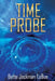 Time Probe by Bette Jackman Lobue