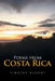 Poems from Costa Rica by Timothy M. Nugent