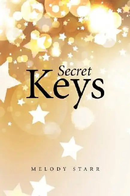 Secret Keys by Melody Starr