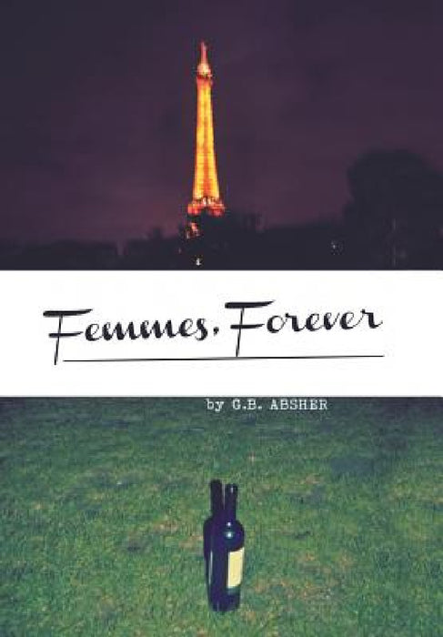 Femmes, Forever by G. B. Absher