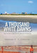 A Thousand White Dawns by Carson C. T. Collins