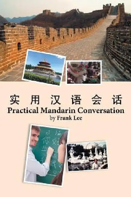 Practical Mandarin Conversation by Frank Lee