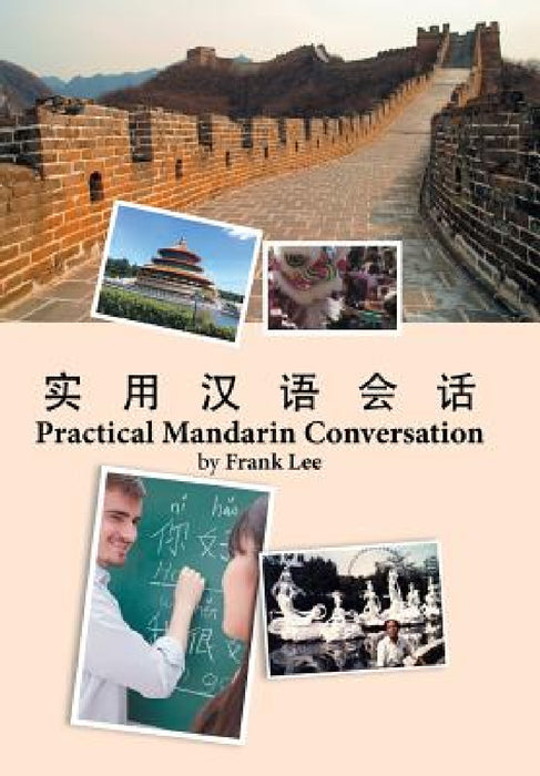 Practical Mandarin Conversation by Frank Lee