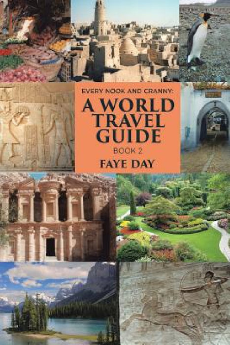 Every Nook and Cranny: Book 2 by Faye Day