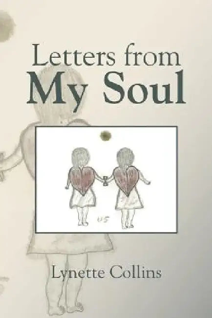 Letters from My Soul by Lynette Collins