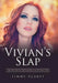 Vivian's Slap: A Hot Chick Who Get's Off Giving Slaps to Guys She Meets Online! by Jimmy Scarff