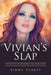 Vivian's Slap: A Hot Chick Who Get's Off Giving Slaps to Guys She Meets Online! by Jimmy Scarff