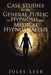 Case Studies for the General Public in Hypnosis and Medical Hypnoanalysis by Leeb, Jules