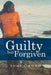 Guilty But Forgiven by Somi Omowo