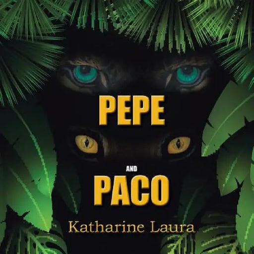 Pepe and Paco by Katharine Laura
