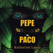 Pepe and Paco by Katharine Laura