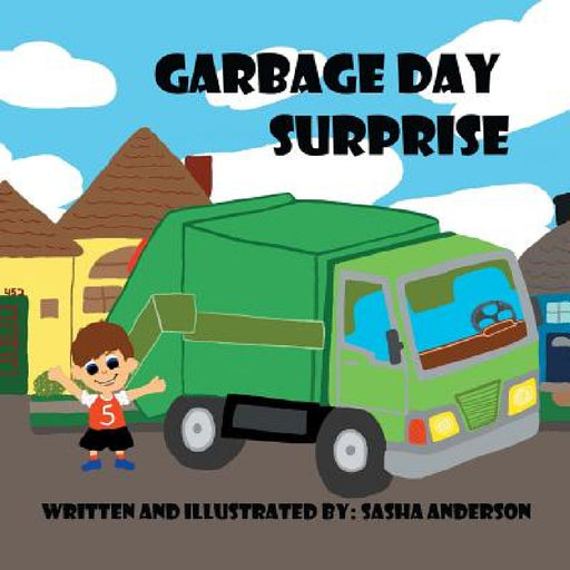Garbage Day Surprise by Sasha Anderson