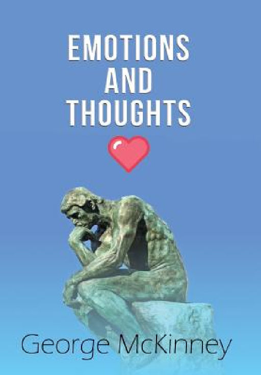 Emotions and Thoughts by George McKinney